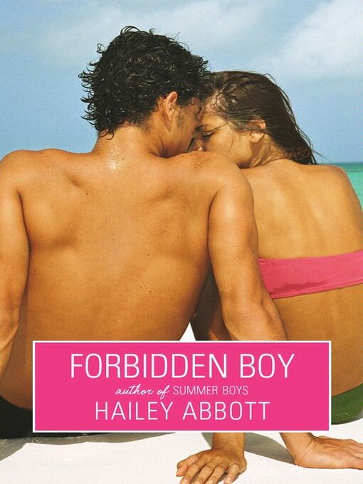 Title details for Forbidden Boy by Hailey Abbott - Available